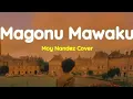 Download Lagu Kuendo endo kupangipi kayore (Lirik Lagu Terjemahan) Magonu Mawoku (moy nandez cover)