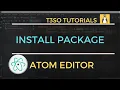 How to Install a Package in Atom Editor