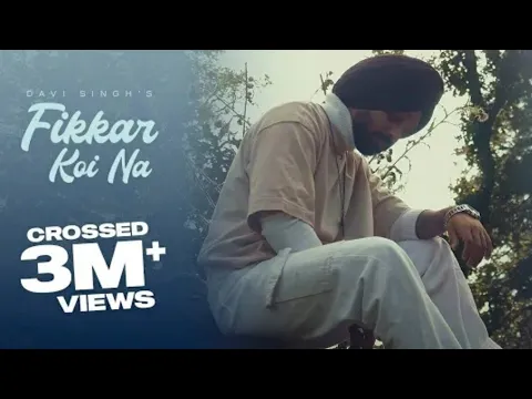 Download MP3 Kudi Nu Fikar Koi Na (Official Video) | Davi Singh | Fikar Koi Naa Song | Adda Vi Jigar Koi Na Song