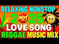 Download Lagu Best Reggae Songs 2025 💖 Relaxing Reggae Romantic Love Songs 2025 💗 Top 100 Reggae Music Mix 2025