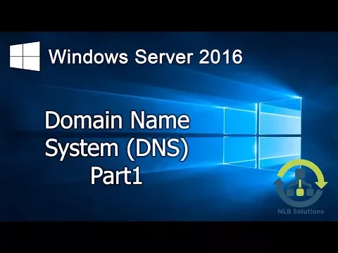 Download MP3 3.1 Implementing DNS on Windows Server 2016 (Step by Step guide)