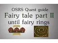 OSRS Fairy tale part II - until unlocked fairy rings