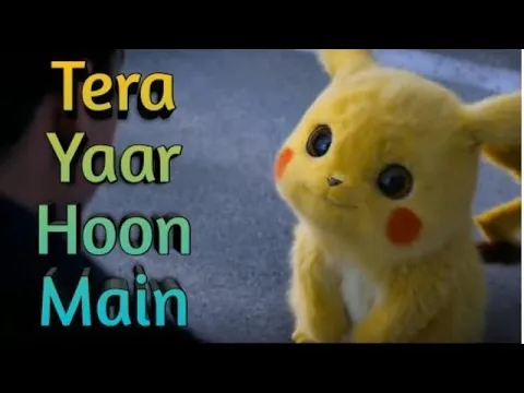 Download MP3 Tera Yaar Hoon Main || Ash & Pikachu Friendship || Emotional Song