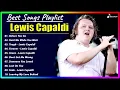 Download Lagu Lewis Capaldi ( Best Spotify Playlist 2023 ) Greatest Hits - Best Songs Collection Full Album