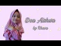 Download Lagu DOA AISHWA (Aisyah Istri Rosulullah versi Aishwa Nahla) by Rheva