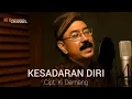 Lagu KESADARAN DIRI // KI DEMANG @kidemang333