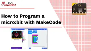 How to Program a micro bit using MakeCode Blocks