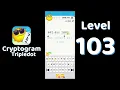 Cryptogram Tripledot Level 103 Answer SolutionGuruji