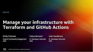 AWS re:Invent 2022 - Manage your infrastructure with Terraform and GitHub Actions (BOA328)