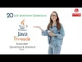 Java Threads Interview Questions and Answers 2019 Part-2 Java Threads Wisdom IT Services
