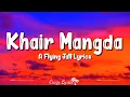 Download Lagu Khair Mangda (Lyrics) - Atif Aslam - A Flying Jatt