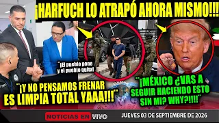 HARFUCH ¡LO LOGRÓ! TRUMP QUEDÓ CON LA BOCA ABIERTA ¡EJÉRCITO MEXICANO! CAMPECHANEANDO