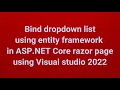 Bind drop down list using entity framework in ASP NET Core using Visual studio 2022 Part 7