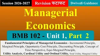 Unit 1 Part 2, Managerial Economics mba, Fundamental Principles of Managerial Economics, MBA, UGCNET