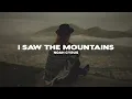Noah Cyrus - I Saw The Mountains (Lyrics)