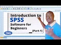 Introduction to SPSS Software for Beginners Part 1
