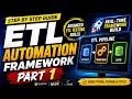 Build ETL Automation Framework from Scratch - Step by Step Guide