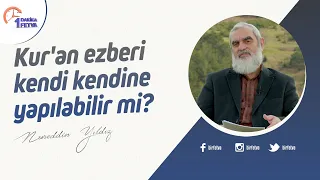 Kur'an ezberi kendi kendine yapılabilir mi?
