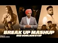 Download Lagu Break Up Mashup - Sad Song Non Stop by Dj Dalal | Afsana Khan | Kunwarr | Sidhu Moosewala