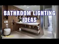 Bathroom Lighting Ideas for Every Home Style