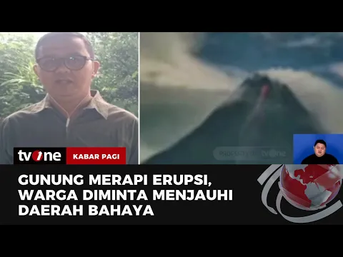 Kembali Erupsi, Gunung Merapi Luncurkan Awan Panas