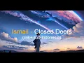 Download Lagu Ismail - Closed Doors (lirik \u0026 sub Indonesia)
