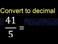 Convert to decimal How To Convert Decimals to Fractions