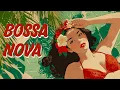 Download Lagu The Best Bossa Nova Cover 2025 🍒 Smooth Bossa Nova Jazz for Study \u0026 Relaxing