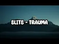 Download Lagu Elite - Trauma