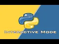 How to work in interactive mode in python do programming in interactive mode python programming