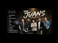 The Juans Greatest Hits 2026 💔🎶 | Hindi Tayo Pwede, Hatid, Ngiti
