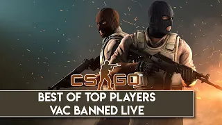 Download CS:GO - BEST OF TOP PLAYERS VAC BANNED LIVE! MP3