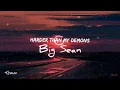 Big Sean - harder than my demons (Lyrics)