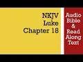 Luke 18 - NKJV Bible Text