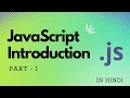 JavaScript Introduction in Hindi JavaScript tutorial - Code With Dignity
