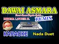 Download Lagu Dawai Asmara Remix Karaoke Rhoma Irama Feat Noer Halimah HD Audio Nada Duet