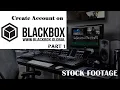 BlackBox Global Beginners Guide - How to create account on BlackBox and Sell Stock Footage Part 1