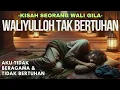 Download Lagu KISAH WALI MAJDUB YANG TIDAK BERTUHAN DAN TIDAK BERAGAMA