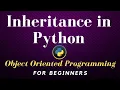 Python inheritance tutorial OOP for beginners-part II