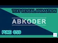 Text Reveal Animation HTML CSS AB Coder