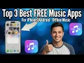 Top 3 Best FREE Music Apps For - Offline Music