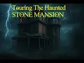 Download Lagu Touring The Haunted Stone Mansion