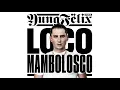 Yung Felix & Poke - Loco feat. MamboLosco Full Stream Mp3 Song Download
