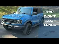 My new used Ford Bronco that didn t last long