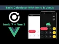 Building a Basic Calculator Mobile App With Ionic 7 Vue 3