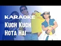 Download Lagu KUCH KUCH HOTA HAI [ Karaoke ]