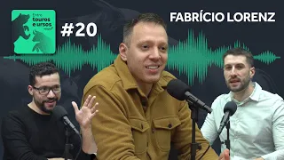 ENTRE TOUROS E URSOS #20 - FABRÍCIO LORENZ | PODCAST