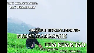 Download DANGDUT ORIGINAL DENAI MANANGIH~LIRRA ZANNI~ LIRIK MINANG MP3