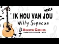 Download Lagu Ik Hou Van Jou - Willy Sopacua | Karaoke Akustik