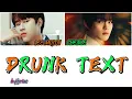 Download Lagu Lee Mujin x Chenle of NCT Dream - DRUNK TEXT (Song : Henry Moodie)